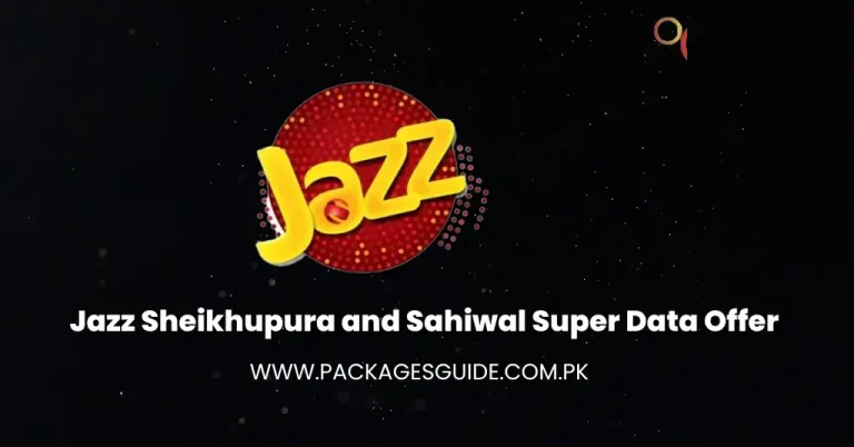 Jazz Sheikhupura and Sahiwal Super Data Offer