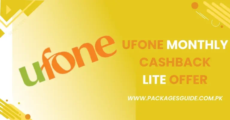 Ufone Monthly Cashback Lite Offer 2024